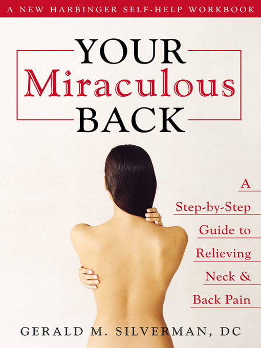 Title details for Your Miraculous Back by Gerald M. Silverman - Available